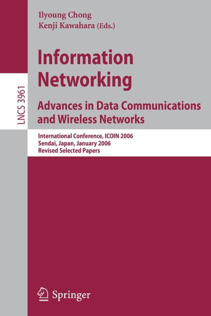 Information Networking Advances in Data Communications and Wireless Networks