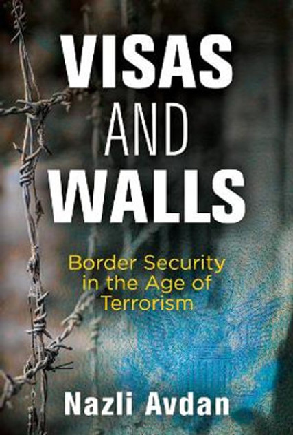Visas and Walls Visas and Walls