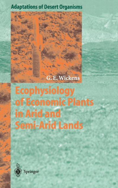 Ecophysiology of Economic Plants in Arid and Semi-Arid Lands