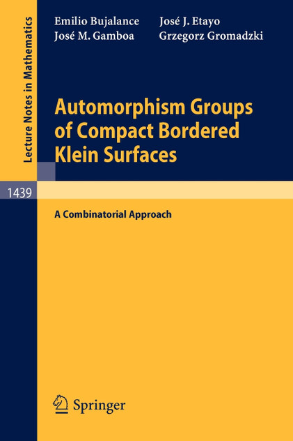 Automorphism Groups of Compact Bordered Klein Surfaces Automorphism Groups of Compact Bordered Klein Surfaces