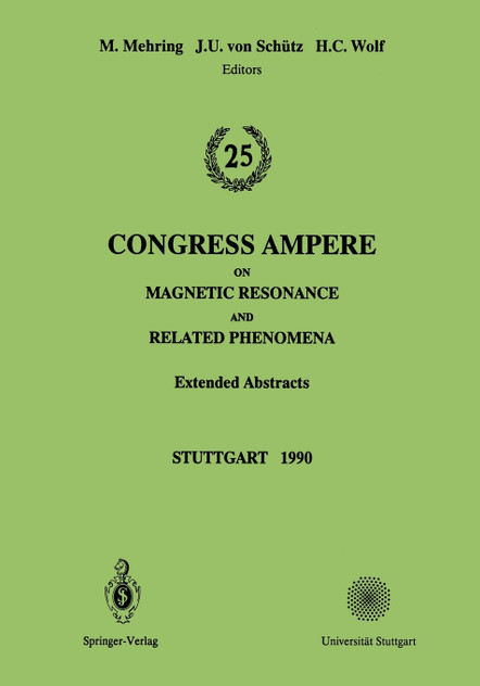 25th Congress Ampere on Magnetic Resonance and Related Phenomena 25th Congress Ampere on Magnetic Resonance and Related Phenomena