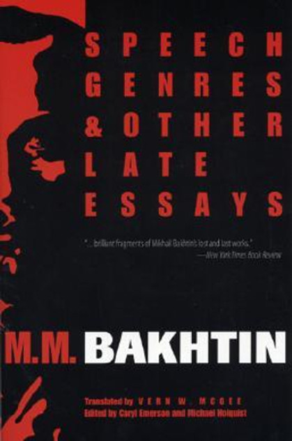 Speech Genres and Other Late Essays Speech Genres and Other Late Essays