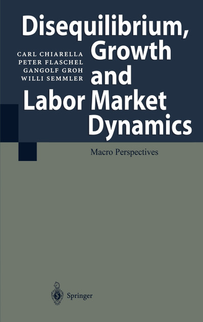 Disequilibrium, Growth and Labor Market Dynamics Disequilibrium, Growth and Labor Market Dynamics