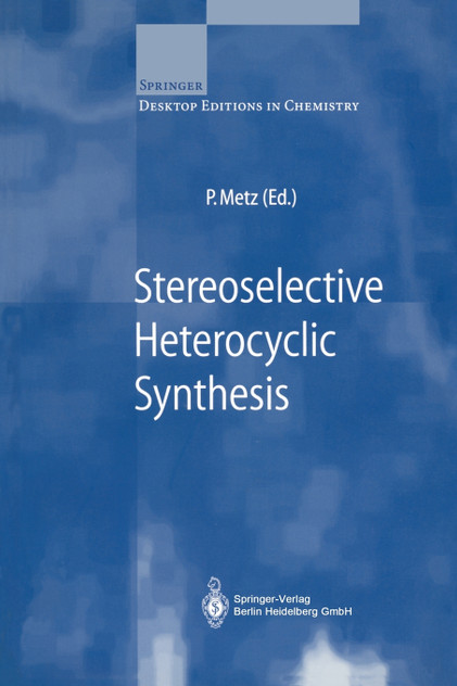 Stereoselective Heterocyclic Synthesis