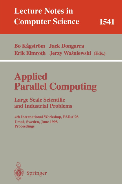 Applied Parallel Computing. Large Scale Scientific and Industrial Problems