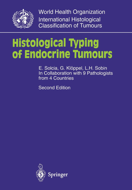 Histological Typing of Endocrine Tumours Histological Typing of Endocrine Tumours