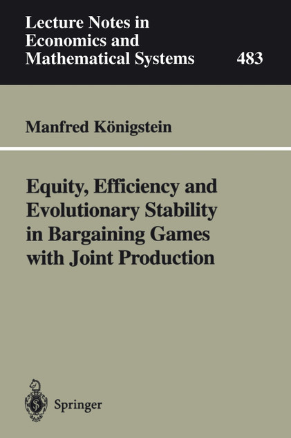 Equity, Efficiency and Evolutionary Stability in Bargaining Games with Joint Production