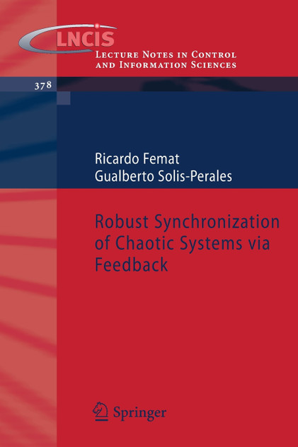 Robust Synchronization of Chaotic Systems Via Feedback