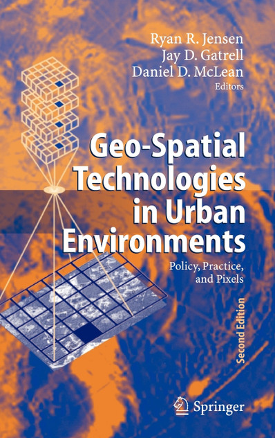 Geo-Spatial Technologies in Urban Environments Geo-Spatial Technologies in Urban Environments