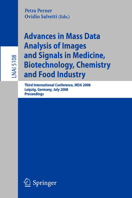Advances in Mass Data Analysis of Images and Signals in Medicine, Biotechnology, Chemistry and Food Industry