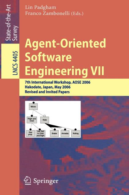 Agent-Oriented Software Engineering VII Agent-Oriented Software Engineering VII