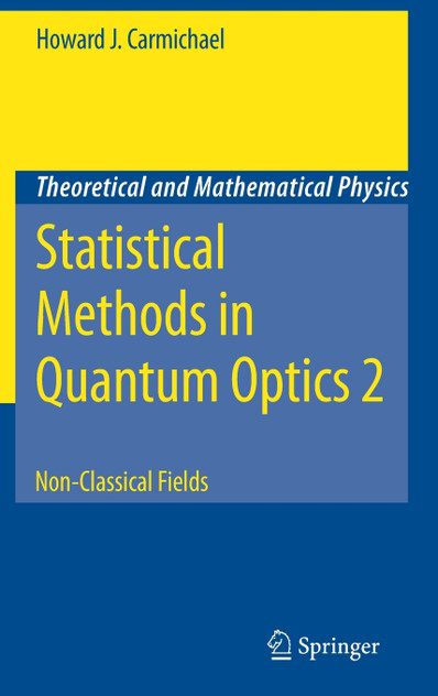 Statistical Methods in Quantum Optics 2 Statistical Methods in Quantum Optics 2