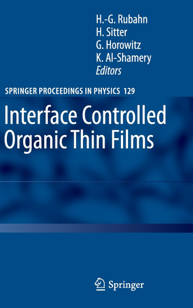 Interface Controlled Organic Thin Films Interface Controlled Organic Thin Films