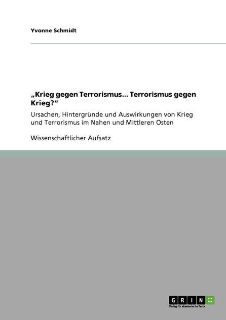 „Krieg gegen Terrorismus... Terrorismus gegen Krieg?" „Krieg gegen Terrorismus... Terrorismus gegen Krieg?"