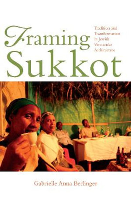 Framing Sukkot Framing Sukkot