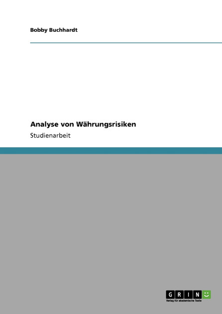 Analyse von Währungsrisiken Analyse von Währungsrisiken