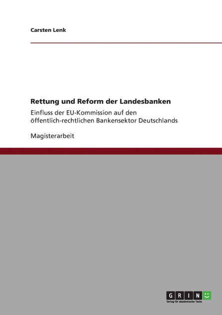 Rettung und Reform der  Landesbanken