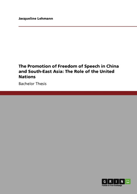 The Promotion of Freedom of Speech in China and South-East Asia The Promotion of Freedom of Speech in China and South-East Asia