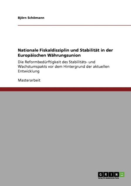 Nationale Fiskaldisziplin und Stabilität in der Europäischen Währungsunion