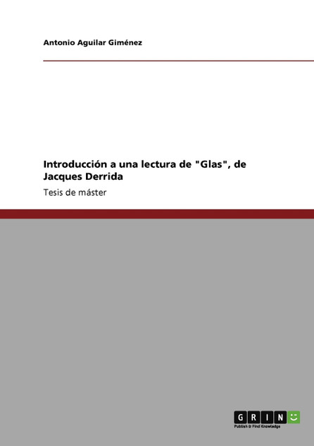 Introducción a una lectura de "Glas", de Jacques Derrida