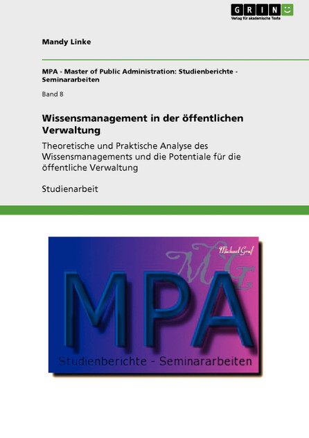 Wissensmanagement in der öffentlichen Verwaltung Wissensmanagement in der öffentlichen Verwaltung