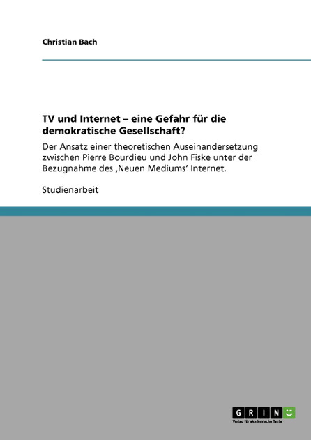 TV und Internet - eine Gefahr für die demokratische Gesellschaft? TV und Internet - eine Gefahr für die demokratische Gesellschaft?