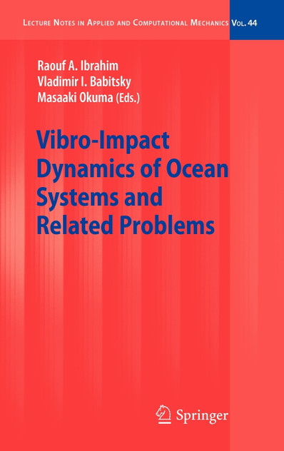 Vibro-Impact Dynamics of Ocean Systems and Related Problems