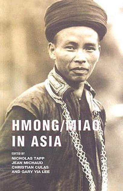 Hmong/Miao in Asia Hmong/Miao in Asia