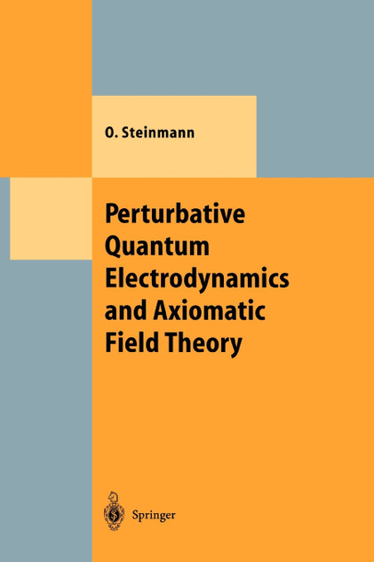 Perturbative Quantum Electrodynamics and Axiomatic Field Theory Perturbative Quantum Electrodynamics and Axiomatic Field Theory