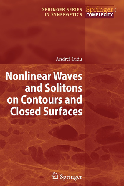 Nonlinear Waves and Solitons on Contours and Closed Surfaces Nonlinear Waves and Solitons on Contours and Closed Surfaces