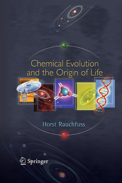 Chemical Evolution and the Origin of Life Chemical Evolution and the Origin of Life