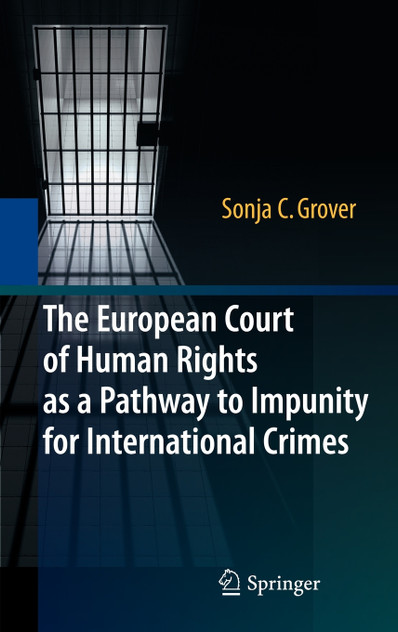The European Court of Human Rights as a Pathway to Impunity for International Crimes
