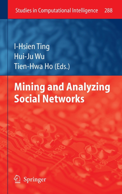 Mining and Analyzing Social Networks Mining and Analyzing Social Networks