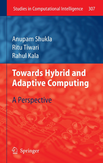 Towards Hybrid and Adaptive Computing
