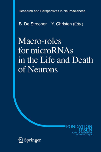 Macro Roles for MicroRNAs in the Life and Death of Neurons Macro Roles for MicroRNAs in the Life and Death of Neurons