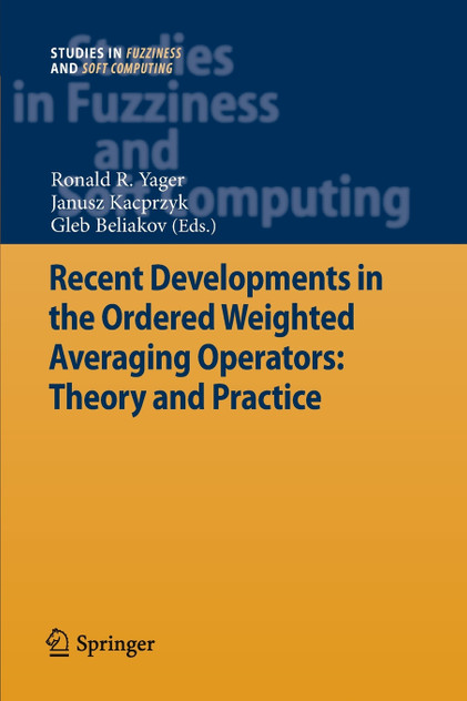 Recent Developments in the Ordered Weighted Averaging Operators