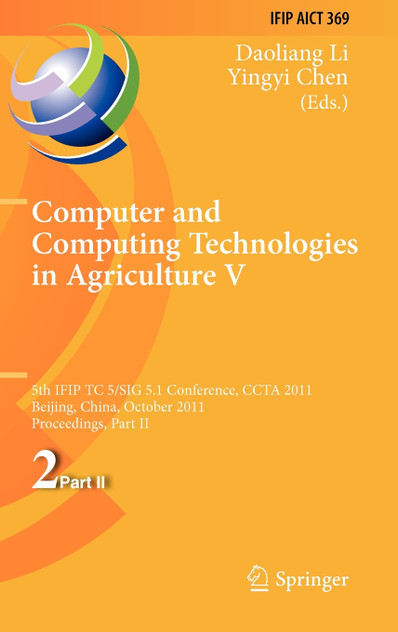 Computer and Computing Technologies in Agriculture Computer and Computing Technologies in Agriculture