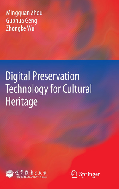 Digital Preservation Technology for Cultural Heritage Digital Preservation Technology for Cultural Heritage