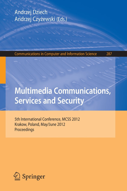Multimedia Communications, Services and Security