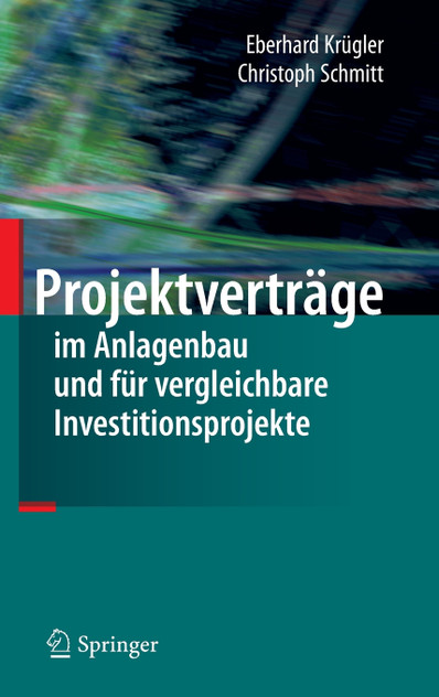 Projektverträge im Anlagenbau und für vergleichbare Investitionsprojekte