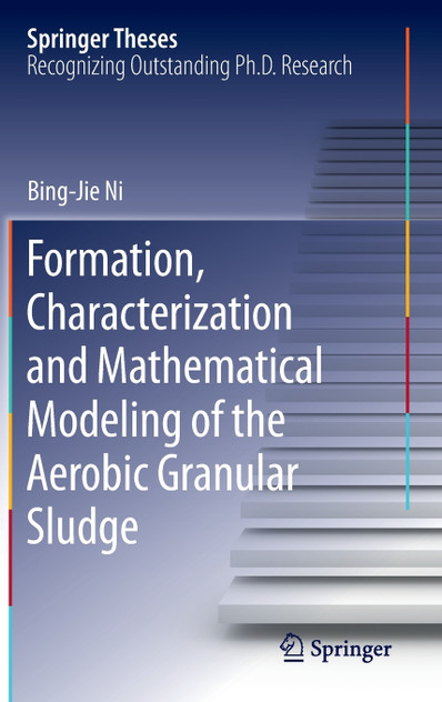 Formation, characterization and mathematical modeling of the aerobic granular sludge