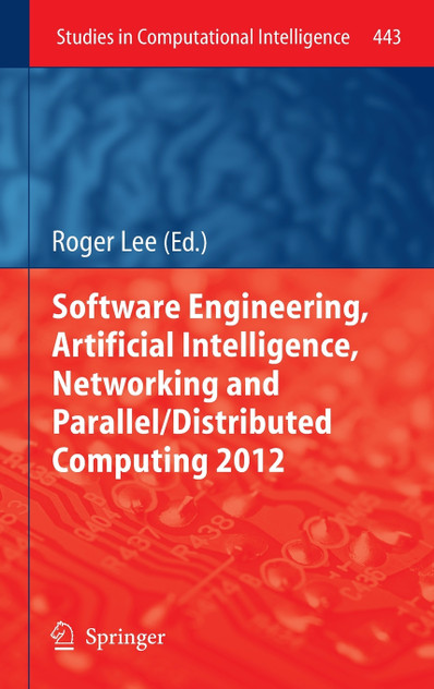 Software Engineering, Artificial Intelligence, Networking and Parallel/Distributed Computing 2012