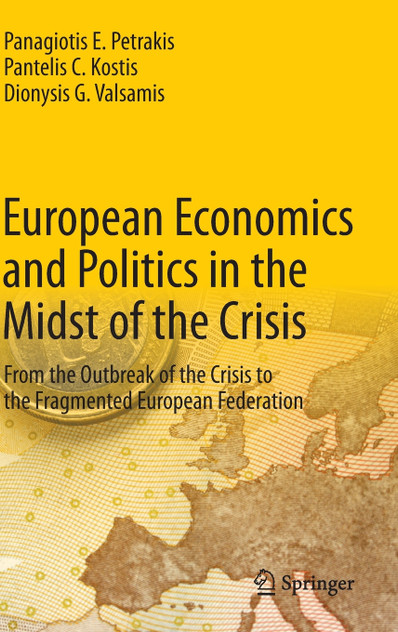 European Economics and Politics in the Midst of the Crisis