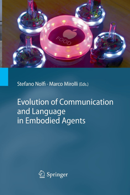 Evolution of Communication and Language in Embodied Agents Evolution of Communication and Language in Embodied Agents