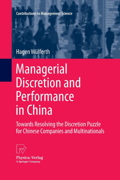 Managerial Discretion and Performance in China