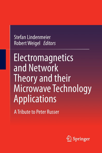 Electromagnetics and Network Theory and their Microwave Technology Applications