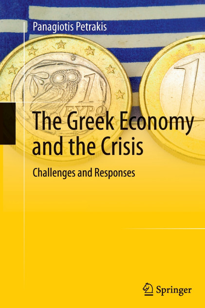 The Greek Economy and the Crisis The Greek Economy and the Crisis