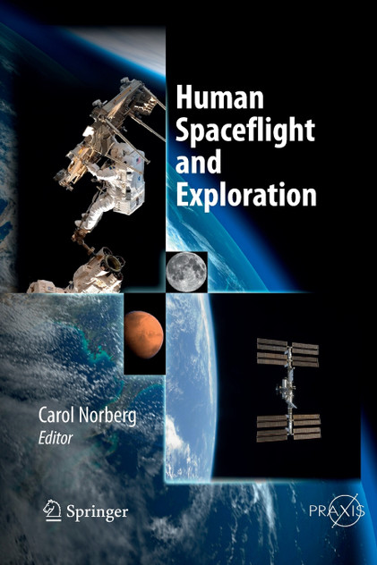 Human Spaceflight and Exploration Human Spaceflight and Exploration