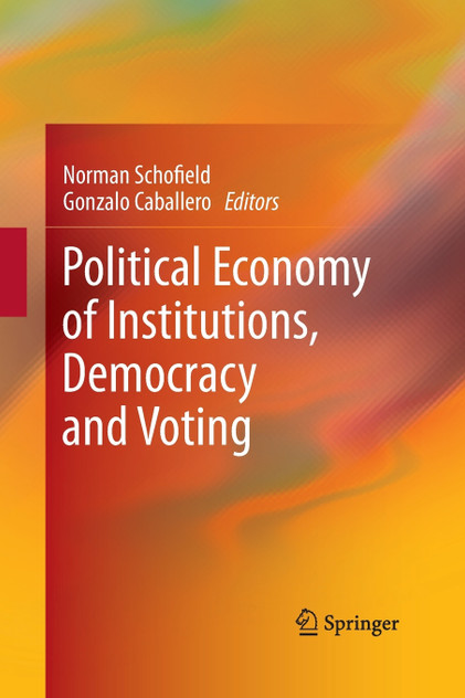 Political Economy of Institutions, Democracy and Voting Political Economy of Institutions, Democracy and Voting