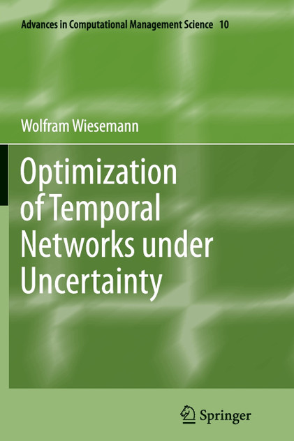 Optimization of Temporal Networks under Uncertainty
